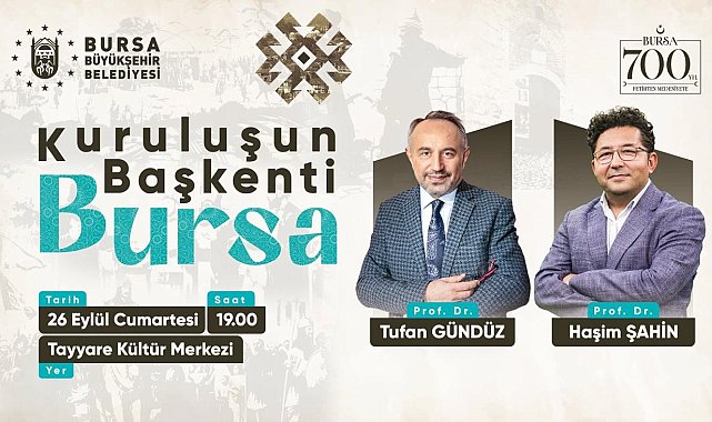 Bursa'nın 700 yıllık fetih hafızası konuşulacak