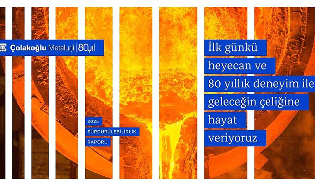 Çolakoğlu Metalurji 2026 dekarbonizasyon hedefini bir yıl erken aştı