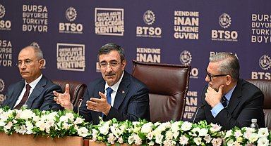 Cumhurbaşkanı Yardımcısı Cevdet Yılmaz BTSO'nun konuğu oldu