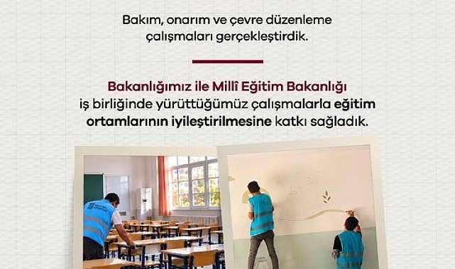 Denetimli serbestlik yükümlüleri ülke genelinde 2 bin 779 okulda bakım çalışmalarını tamamlandı