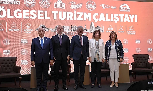 Elazığ'da turizm zirvesi... 5 il için 'entegre destinasyon' modeli gündemde