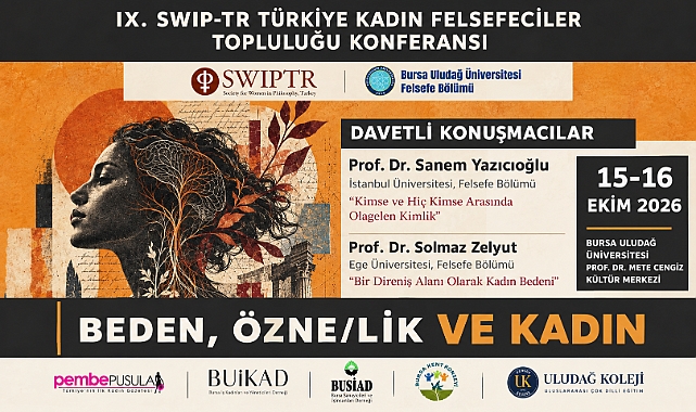 Kadın, Beden ve Öznellik Felsefenin Odağında: IX. SWIP-TR Konferansı Bursa’da