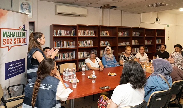İzmir Büyükşehir mahallelinin sesini dinliyor