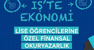 Lise öğrencilerine özel "İş'te Ekonomi" atölyelerinde yeni dönem başlıyor