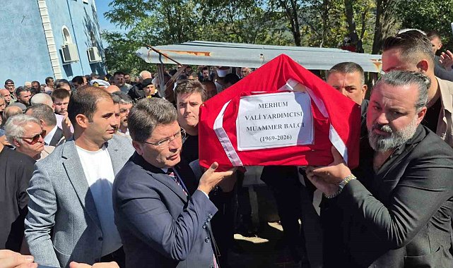 Ölen vali yardımcısı dualarla son yolculuğuna uğurlandı