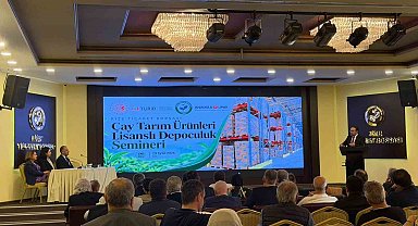 Rize'de çay sektöründe lisanslı depoculuk bilgilendirme semineri