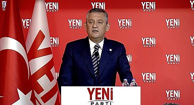 YENİ Parti Genel Başkanı Özel: "Türkiye'nin yeni ve temiz bir sayfaya ve başlangıca ihtiyacı var"