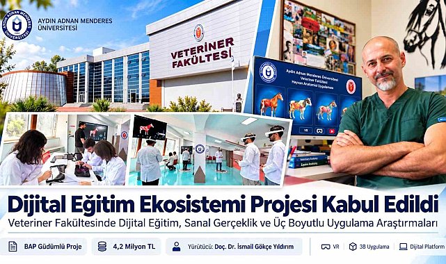 ADÜ Veteriner Fakültesi "Dijital Eğitim Ekosistemi" projesi kabul edildi