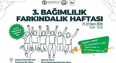 Anadolu Üniversitesi'nde Bağımlılık Farkındalık Haftası başlıyor