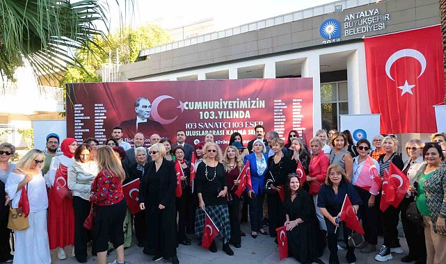 Antalya'da 103 sanatçıdan Cumhuriyet'e özel sergi
