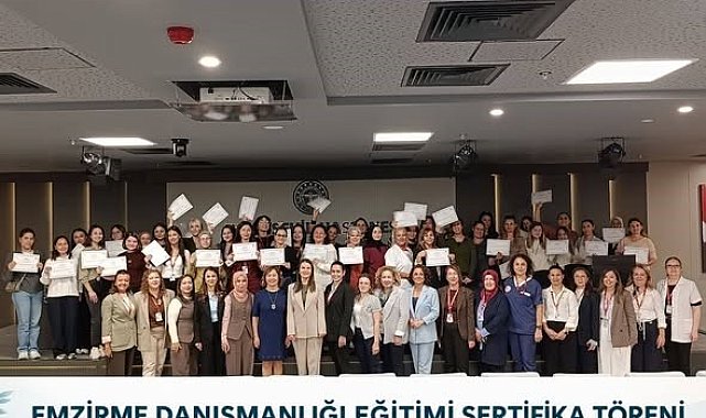 Aydın Şehir Hastanesi'nde emzirme danışmanlığı eğitimi tamamlandı