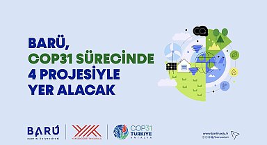 BARÜ, COP31 sürecinde 4 projesiyle yer alacak