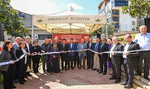 Bursa Osmangazi'de Eylül ayı açılışlar ve yatırımlarla geçti