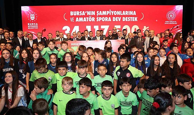Bursa'nın şampiyonlarına ve amatör spora dev destek