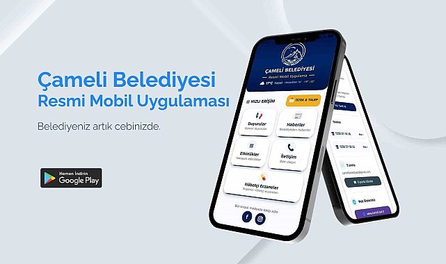Çameli Belediyesi resmî mobil uygulaması kullanıma sunuldu
