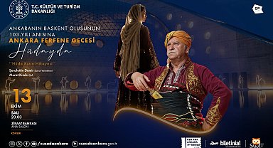 CSO Ada Ankara'da, Ankara'nın Başkent oluşunun 103'üncü yılına özel "Ankara Ferfene Gecesi - Hüdayda" programı