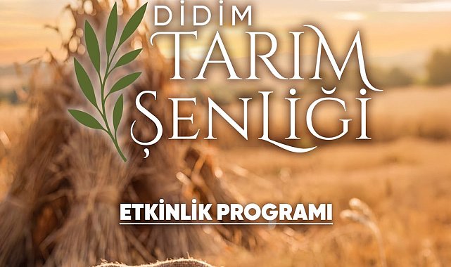 Didim'de Tarım Şenliği 15 Ekim'de başlıyor