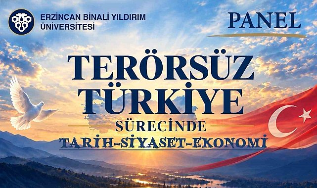 EBYÜ'de "Terörsüz Türkiye Sürecinde Tarih-Siyaset-Ekonomi" paneli düzenlenecek