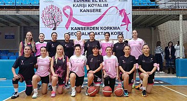 Edirne'de 'Pembe Dostluk Maçı'yla erken tanı çağrısı