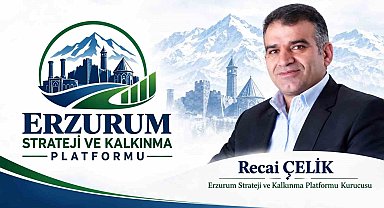 Erzurum Strateji ve Kalkınma Platformu'ndan ortak akıl ve kalkınma çağrısı; "Erzurum'un tarihî mirasını kalkınma vizyonuyla geleceğe taşımalıyız"
