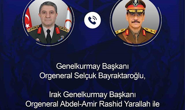 Genelkurmay Başkanı Orgeneral Bayraktaroğlu, Iraklı mevkidaşı ile görüştü