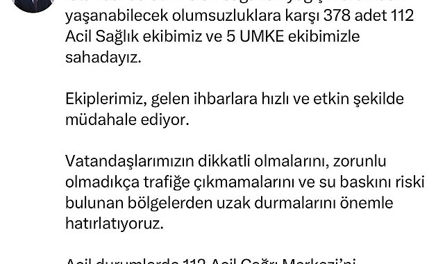 İstanbul İl Sağlık Müdürü Güner: "Olumsuzluklara karşı 378 tane 112 Acil Sağlık ve 5 UMKE ekibimizle sahadayız"