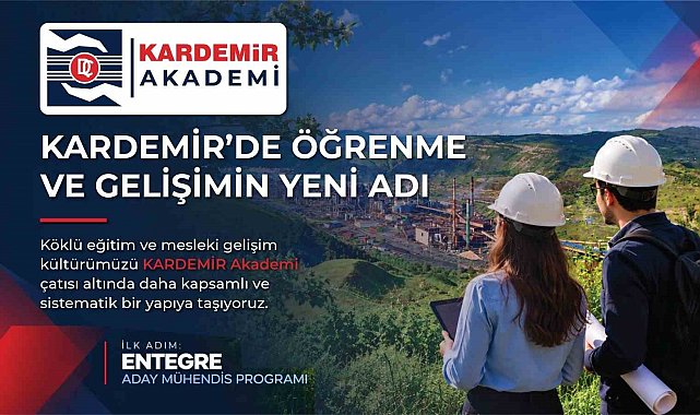 KARDEMİR Akademi ile kurumsal bilgi ve tecrübe yeni nesillere aktarılacak