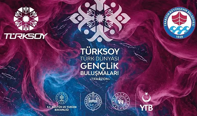 Trabzon, Türk Dünyası gençlerini buluşturacak
