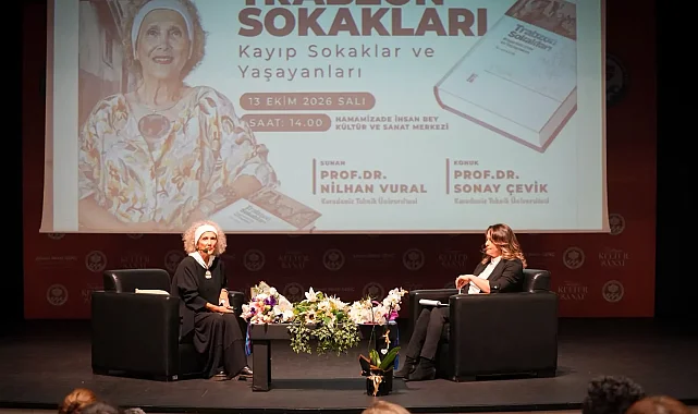 Trabzon'un Kayıp Sokakları söyleşide anlatıldı